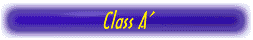 CLASS A
